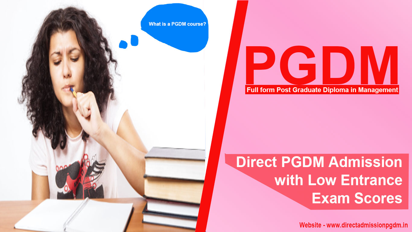Direct PGDM Admission with Low Entrance Exam Scores
