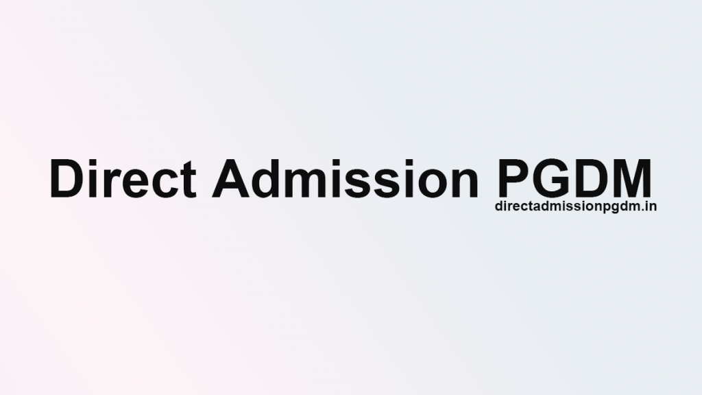 About us - Direct Admission PGDM